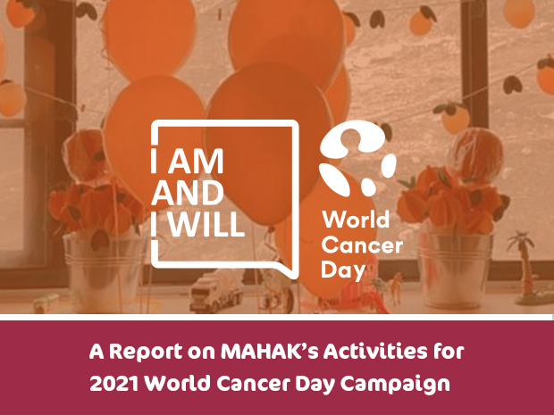 A Report on MAHAK’s Activities for World Cancer Day Campaign 2021 ...